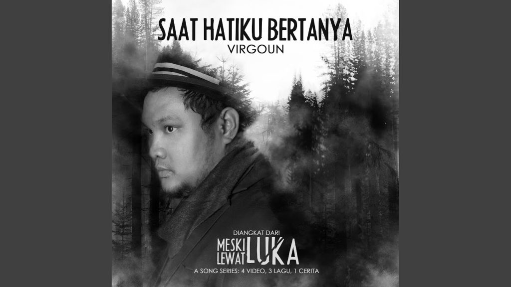 Virgoun - Saat Hatiku Bertanya