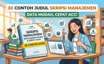 30 contoh judul skripsi manajemen dengan data mudah dicari